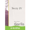 Svety IV