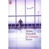 Je l'aimais (Anna Gavalda)(Brožovaná)