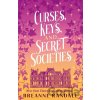 Curses, Keys, and Secret Societies - Breanne Randall