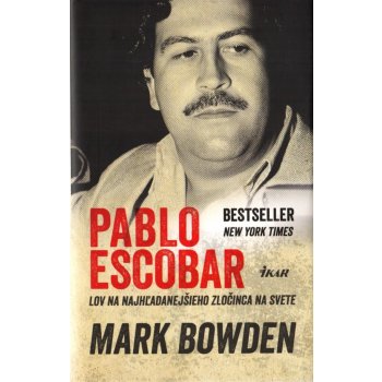 Pablo Escobar - Mark Bowden