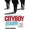 Cityboy: Beer and Loathing in the Square Mile