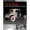 Hot Rod Body and Chassis Builder's Guide