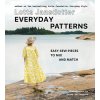 Lotta Jansdotter Everyday Patterns: Easy-Sew Pieces to Mix and Match (Jansdotter Lotta)