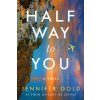 Halfway to You (Gold Jennifer)