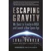 Escaping Gravity - Lori Garver