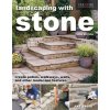 Landscaping with Stone, Third Edition: Create Patios, Walkways, Walls, and Other Landscape Features (Mark Wolfe)(Brožovaná)