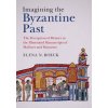 Imagining the Byzantine Past (Elena N. Boeck)()