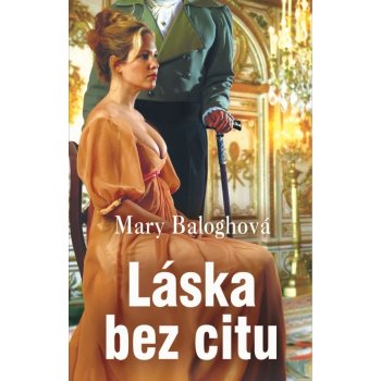 Láska bez citu - Mary Baloghová