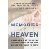 Memories of Heaven (Wayne Dyer,Dianna Hicks-Garnes)(Brožovaná)