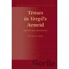 Tenses in Vergil's Aeneid - Suzanne Maria Adema