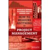 How to Measure Anything in Project Management (Hubbard,Douglas W.,Budzier,Alexander,Bang Leed,Andreas)(Pevná)