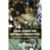 Social Science and Historical Perspectives: Society, Science, and Ways of Knowing (Eller Jack David)