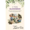 V tieni olivovníkov - Eva Glyn