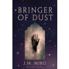 Bringer of Dust : (The Talents Series - Book 2) - J M Miro, Bloomsbury Publishing (UK)