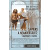 Sapiens a neandertálec: rozpravy o živote - Millás Juan José