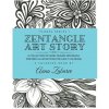 Zentangle Art Story: A Collection of Hand-Drawn Zentangle Inspired Illustrations for Adult Coloring (Anna Zubarev)(Brožovaná)