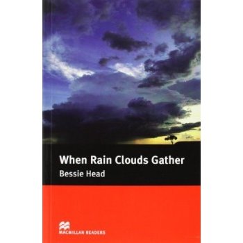 When Rain Clouds Gather - Bessie Head , retold by Margaret Tarner