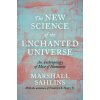 New Science of the Enchanted Universe