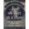 Život není takový, jak si přejeme - Zdeněk Jirásek
