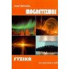 Fyzika pre gymnázia a SOŠ - Magnetizmus - Jozef Beňuška