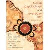 Social Psychology and Everyday Life (Hodgetts Darrin)