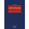 Ortopedie - 2. vydání - Dungl a kolektiv Pavel