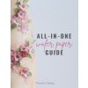 All-In-One Wafer Paper Guide (Anna Florea Cakes)(Brožovaná)