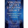 Virginia Satir's Evolving Legacy (Mary Leslie)(Brožovaná)