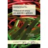 Vlákenné struktury pro speciální aplikace - Dana Křemenáková, Jiří Militký, Jaroslav Šesták