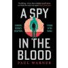 A Spy in the Blood