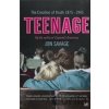 Teenage - Jon Savage