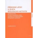 Přírodní látky a jejich biologická aktivita sv. 1. - Lubomír Opletal