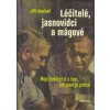 Kuchař Jiří: Léčitelé, jasnovidci a mágové (svědectví o 40 letech autorova života, během kterých potkával léčitele, jasnovidce a mágy a také další lidi, kteří se v těchto oborech pohybovali ( 398 str.