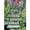 Zelenina v okrasné zahradě