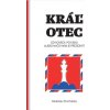 Kráľ otec - Procházka Radoslav