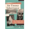 An Uneasy Inheritance - Polly Toynbee