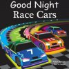 Good Night Race Cars