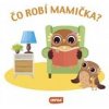 Čo robí mamička? - autor neuvedený