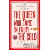 The Queen Who Came in from the Cold - S.J. Bennett