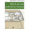 Máš-li mě rád, nedovol mi všechno - Cencini Amedeo