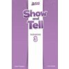 Show and Tell: Level 3: Teacher's Book (Tamzin Thompson)(Brožovaná)