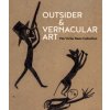 Outsider & Vernacular Art: The Victor Keen Collection