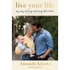 Live Your Life (Amanda Kloots,Anna Kloots)(Brožovaná)