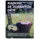 Radost ze zdravých dětí + DVD - Vladimíra Strnadelová, Jan Zerzán