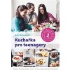 Kuchařka pro teenagery - Kučerovská Julie