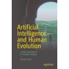Artificial Intelligence and Human Evolution: Contextualizing AI in Human History (Joshi Ameet)