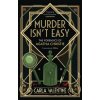 Murder Isn't Easy - Carla Valentine