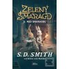 Zelený smaragd II: Pád S… (S.D. Smith)