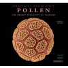 Pollen: The Hidden Sexuality of Flowers
