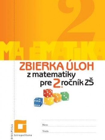 Zbierka úloh z matematiky pre 2. roč. ZŠ - Palková V.